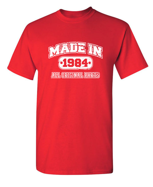 Funny T-Shirts design "Made in 1984 All Original Parts"