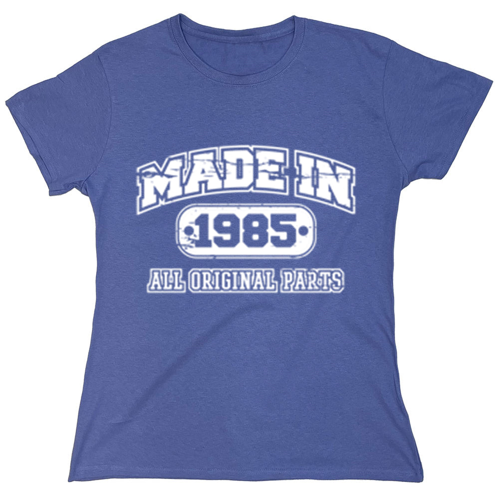 Funny T-Shirts design "Made In 1985 All Original Parts"