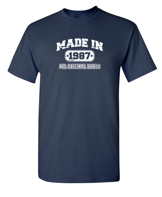 Funny T-Shirts design "Made in 1987 All Original Parts"