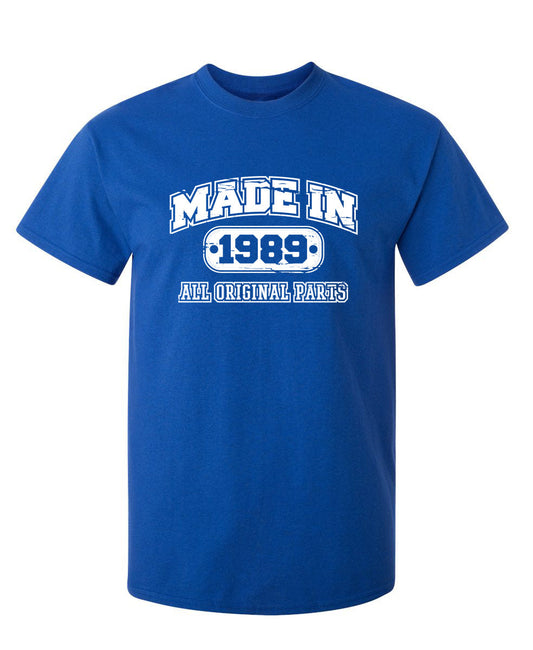 Funny T-Shirts design "Made in 1989 All Original Parts"
