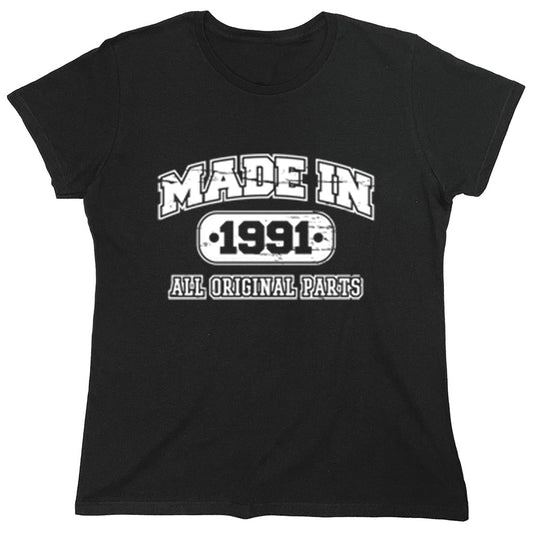 Funny T-Shirts design "Made In 1991 All Original Parts"