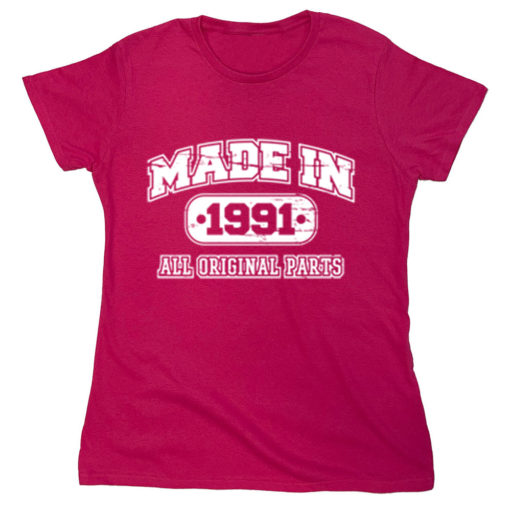 Funny T-Shirts design "Made In 1991 All Original Parts"