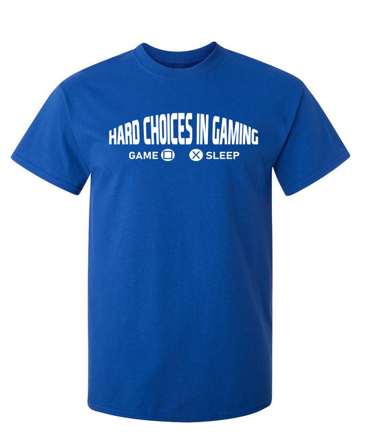 Funny T-Shirts design "Hard Choices In Gaming"