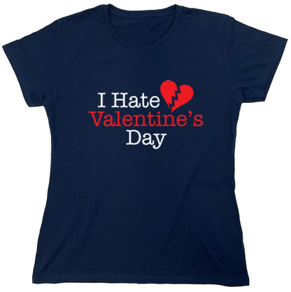Funny T-Shirts design "I Hate Valentine's Day"