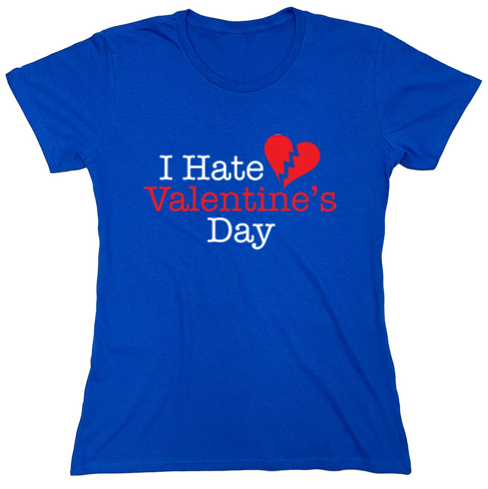 Funny T-Shirts design "I Hate Valentine's Day"