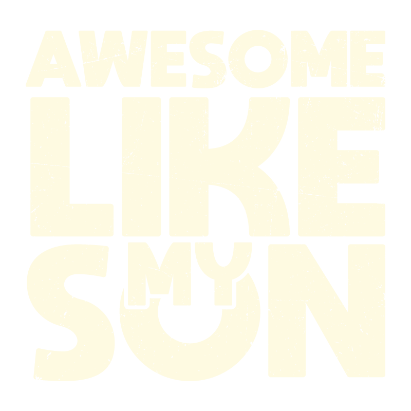 Awesome Like My Son Fathers Day T Shirt