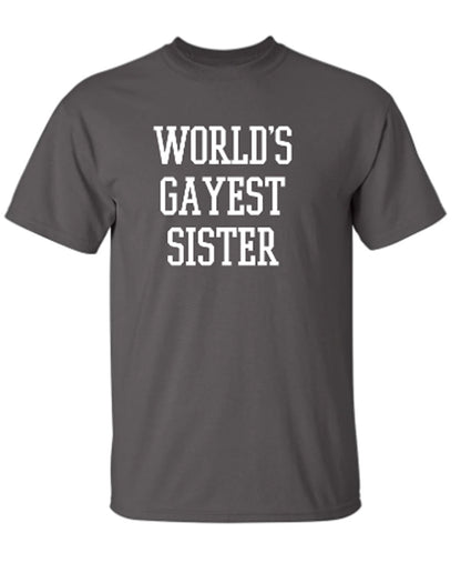 RoadKill T-Shirts - World's Gayest Sister T-Shirts