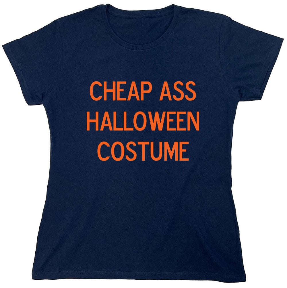 Funny T-Shirts design "Cheap Ass Halloween Costume"