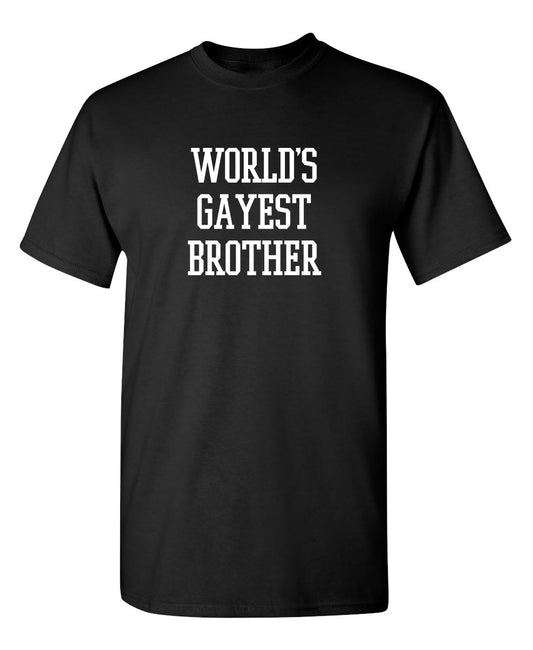 Funny T-Shirts design "Wold's Gayest Brother"