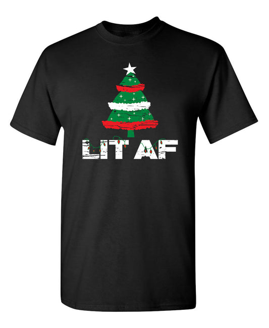 Lit AF - Funny T Shirts & Graphic Tees