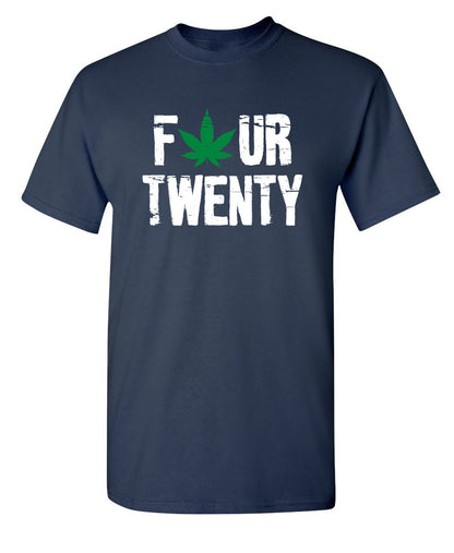 Four Twenty - Funny T Shirts & Graphic Tees