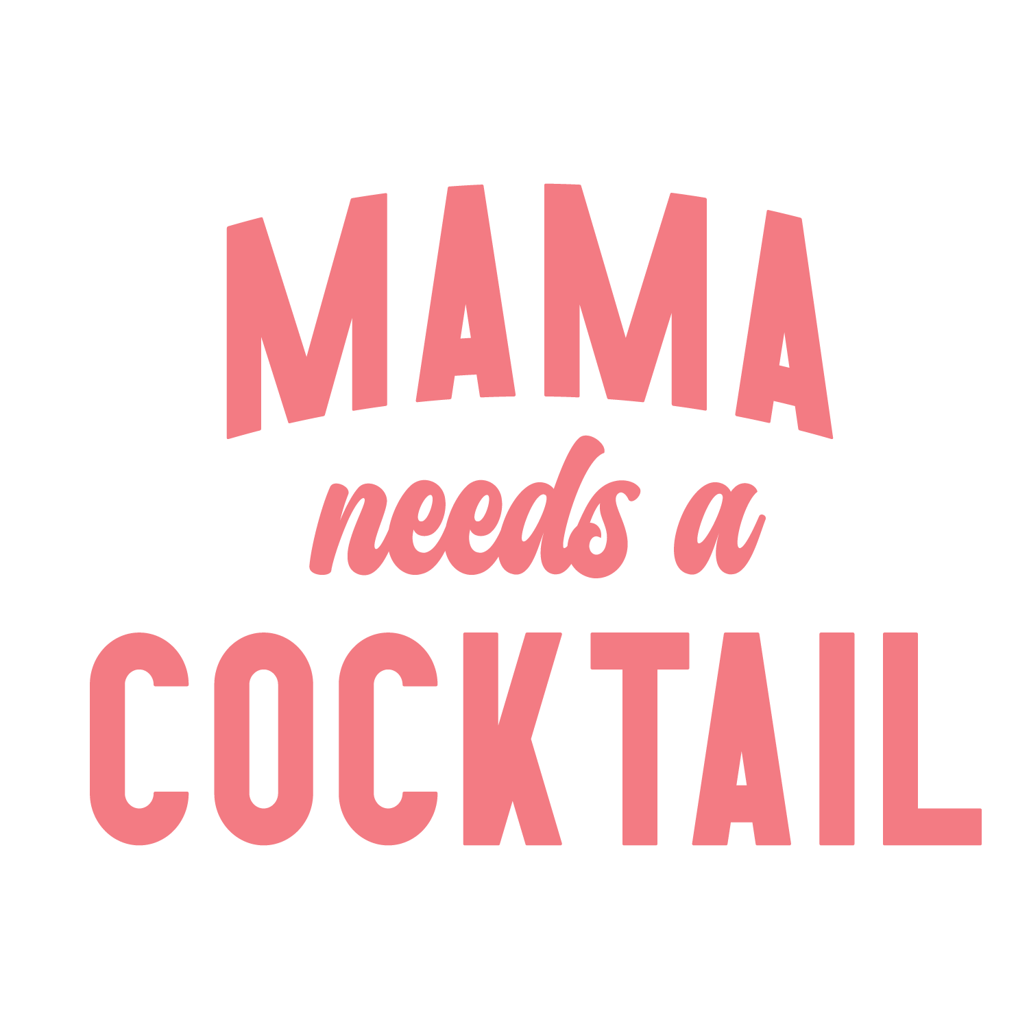 MAMA needs a Cocktail