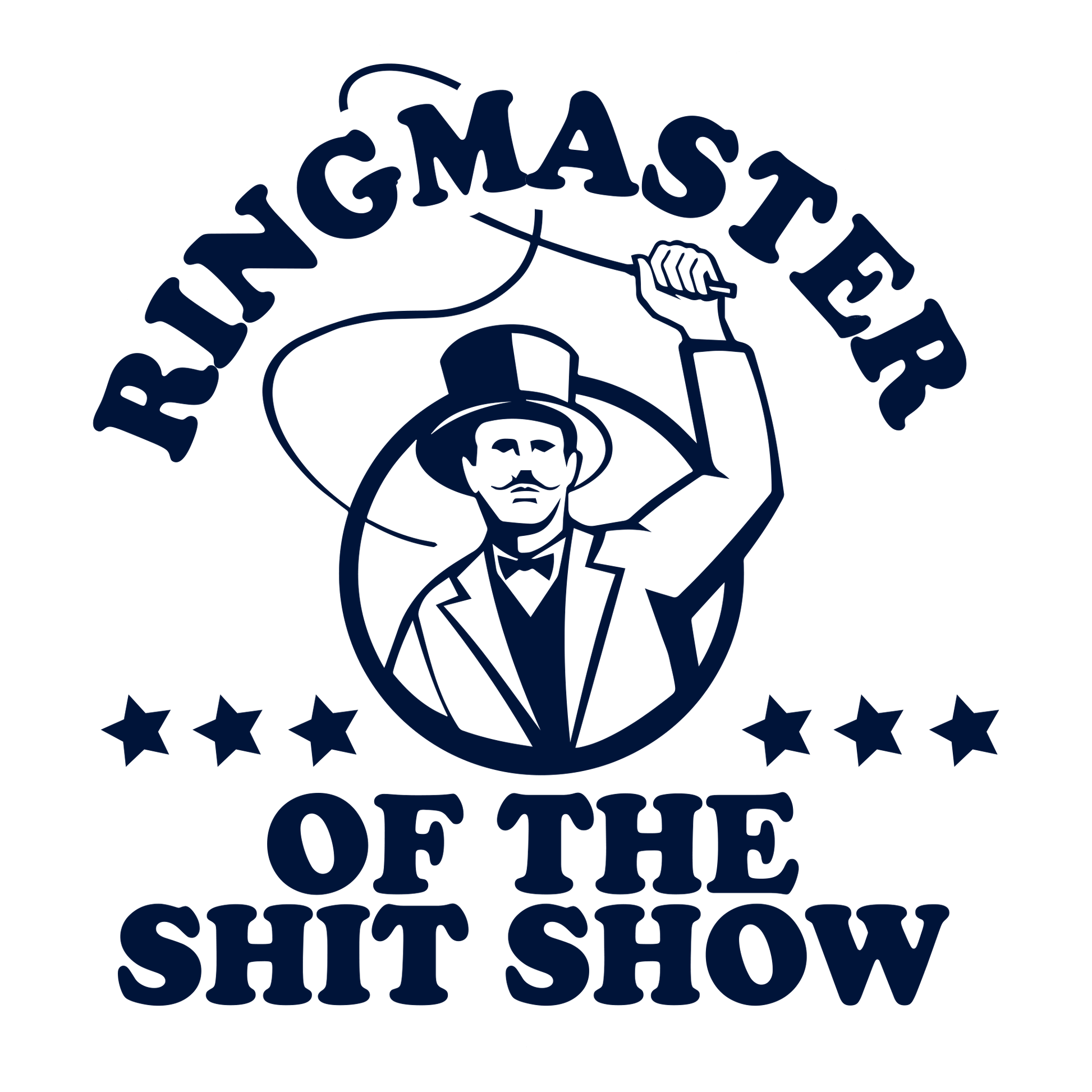 Ringmaster Of the Shit Show