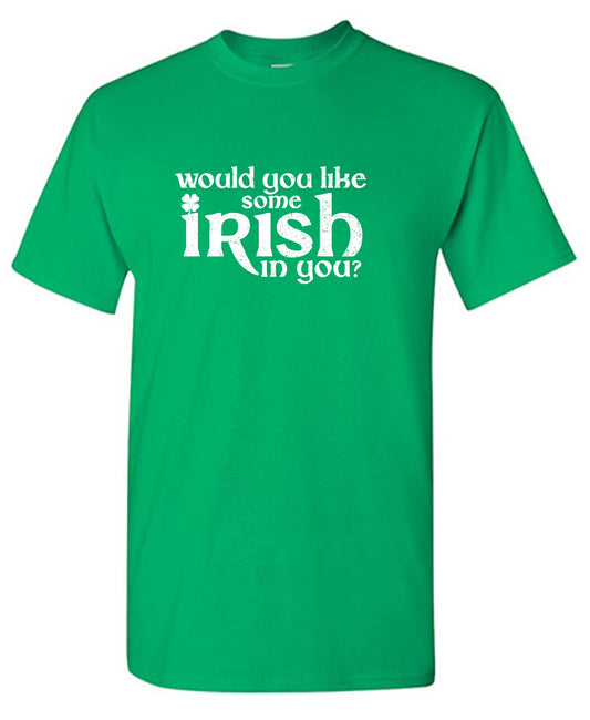Would you like some Irish in you