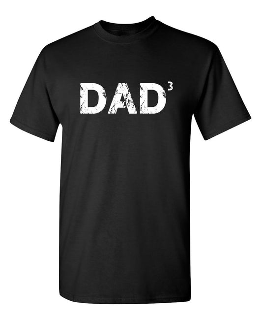 Dad3 - Funny T Shirts & Graphic Tees