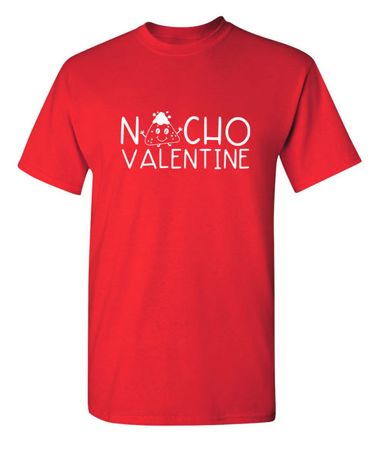 Funny T-Shirts design "Nacho Valentine"