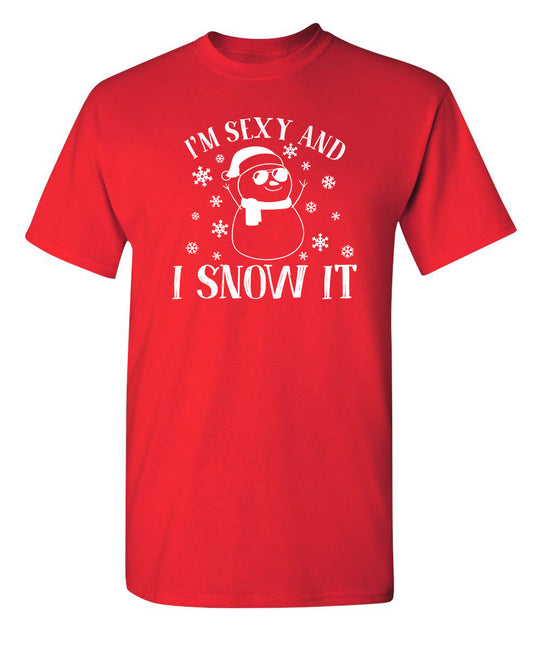 I'm Sexy And I Snow It - Funny T Shirts & Graphic Tees