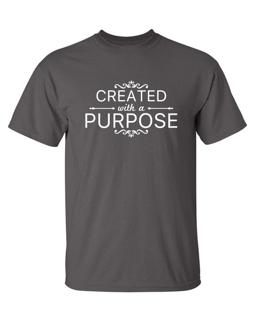 Funny T-Shirts design "Created With A Purpose"