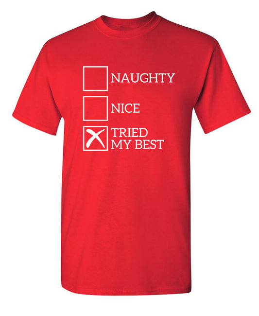 Funny T-Shirts design "Naughty Nice Tried My Best"