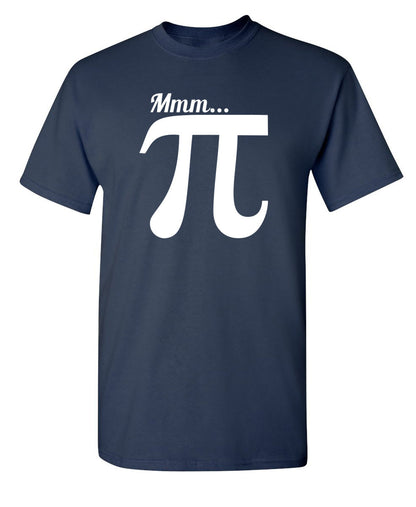 MMM... PI - Funny T Shirts & Graphic Tees