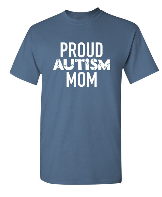 Funny T-Shirts design "Proud Autism Mom"