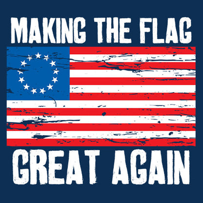 Betsy Ross Making The Flag Great Again - Roadkill T Shirts
