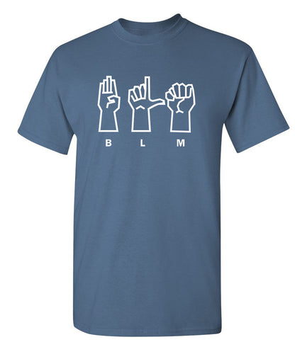 BLM Sign Language - Funny T Shirts & Graphic Tees