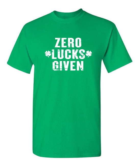 Zero Lucks Given - Funny T Shirts & Graphic Tees