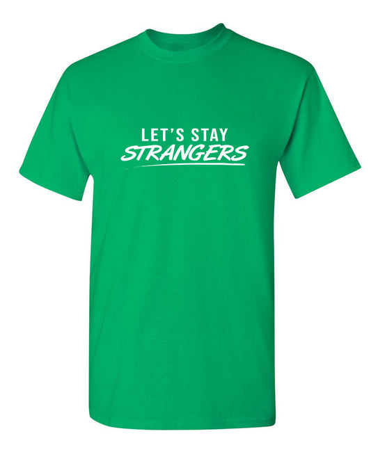 Let's Stay Strangers