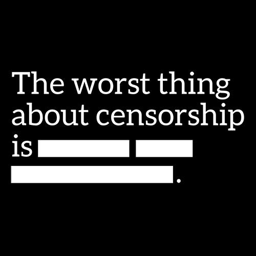 Funny T-Shirts design "The Worst Thing About Censorship Is..."