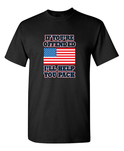 If You're Offended I'll Help You Pack - Funny T Shirts & Graphic Tees