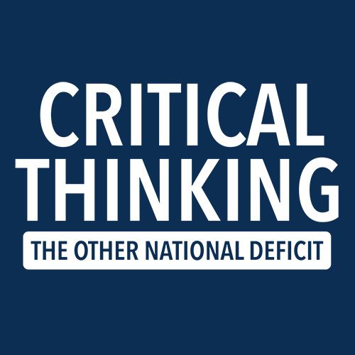 Funny T-Shirts design "Critical Thinking The Other National Deficit"