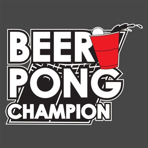Beer Pong Champion - Roadkill T Shirts