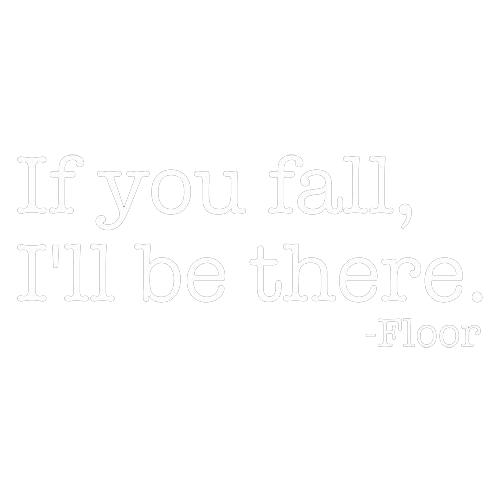 RoadKill T-Shirts - If You Fall I'll Be There Floor T-Shirt