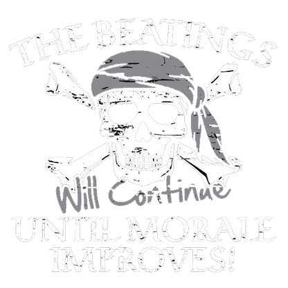 The Beatings Will Continue Until Moral Improves Tees