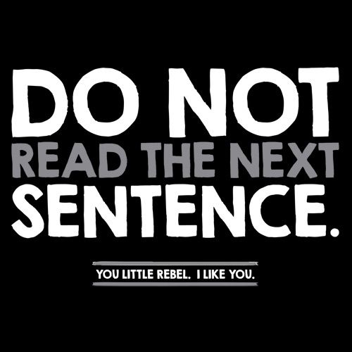 Do Not Read The Next Sentence T-Shirt