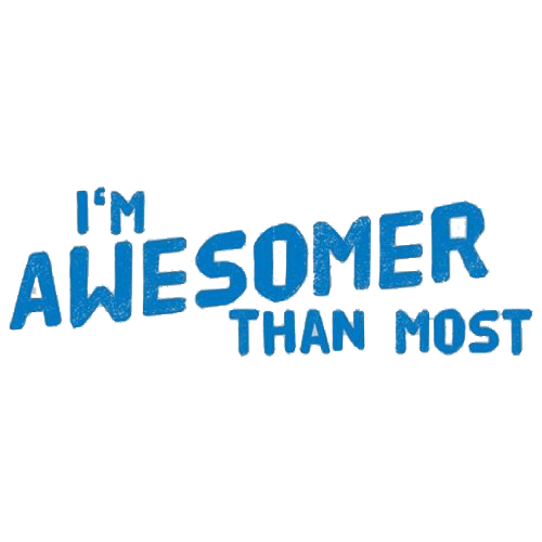 I'm Awesomer Than Most Tees