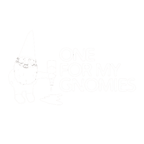 One For My Gnomies
