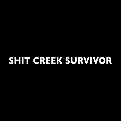 Funny T-Shirts design "Shit Creek Survivor"
