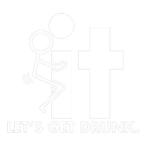 F-It Let's Get Drunk - Roadkill T Shirts