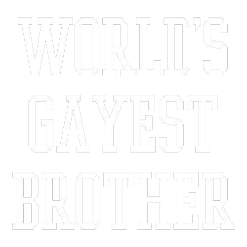 Wold's Gayest Brother T-Shirt | Graphic T-Shirt