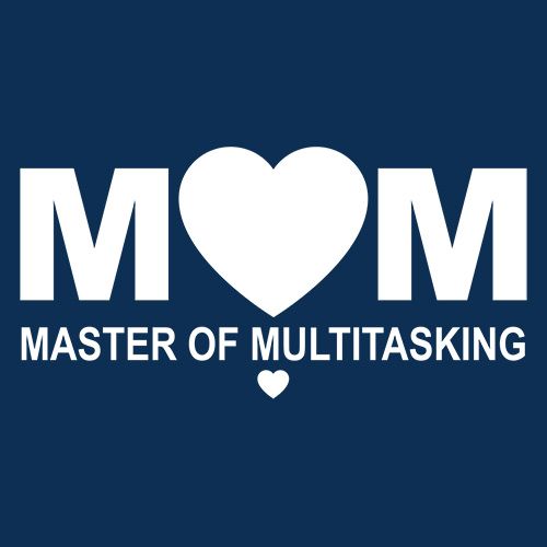 Mom Master Of Multitasking - Roadkill T Shirts