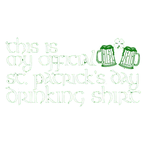 This Is My Official St. Patrick's Day Drinking Shirt.